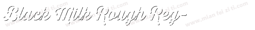 Black Milk Rough Reg字体转换